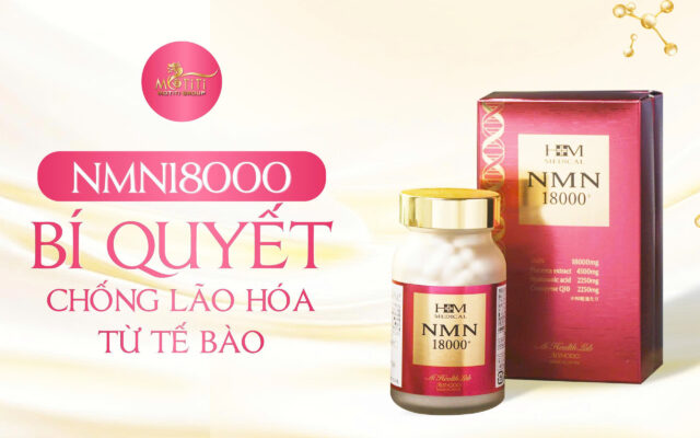 NMN18000 Bí quyết chống lão hóa từ tế bào